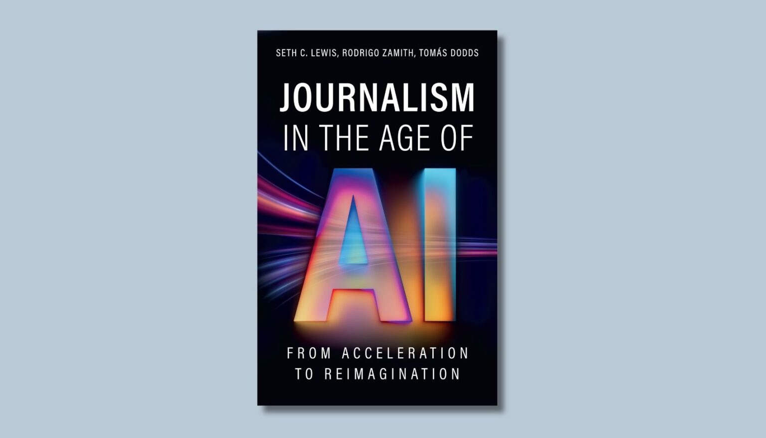 A new book looks at how AI is rewiring the newsroom, for better and worse